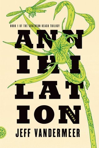 Annihilation by Jeff VanderMeer book cover
