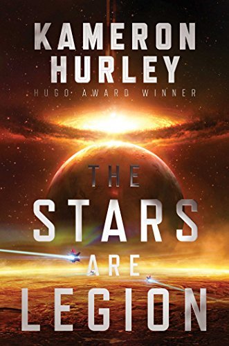 The Stars Are Legion by Kameron Hurley book cover
