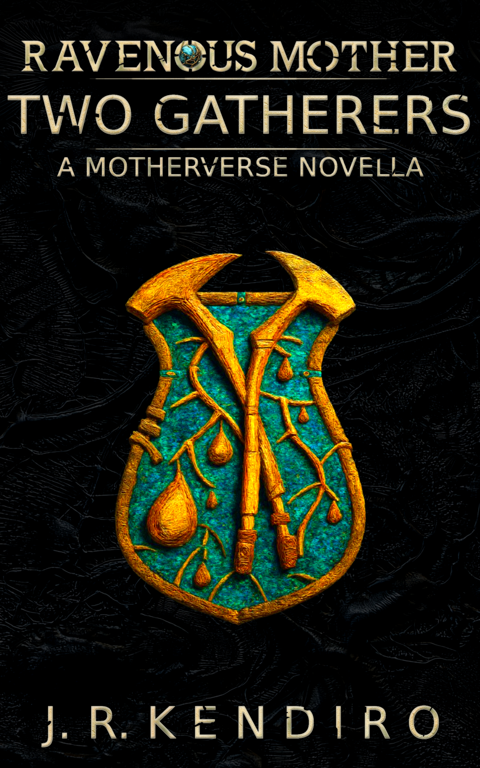 Ravenous Mother Two Gatherers - dark fantasy novella cover by J. R. Kendiro